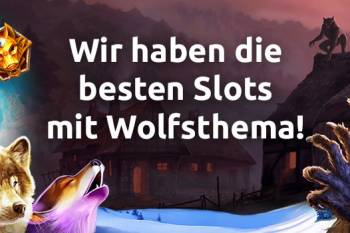 Wir haben die top Wolf Slots!